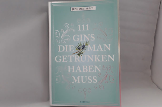 [Buch] 111 Gins, die man getrunken haben muss (Jens Dreisbach)